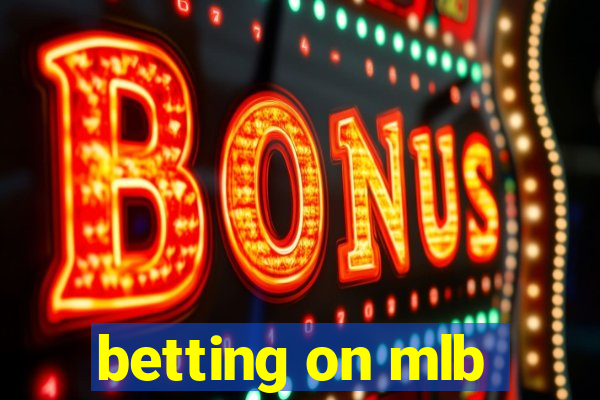 betting on mlb