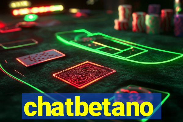 chatbetano