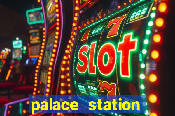 palace station casino hotel