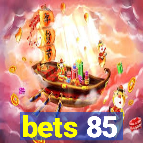 bets 85