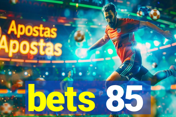 bets 85