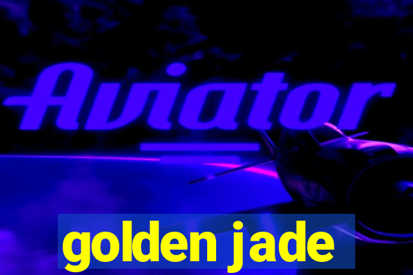 golden jade