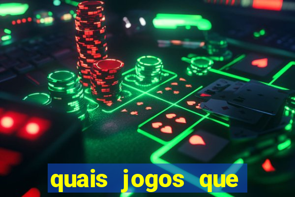 quais jogos que ganham dinheiro de verdade