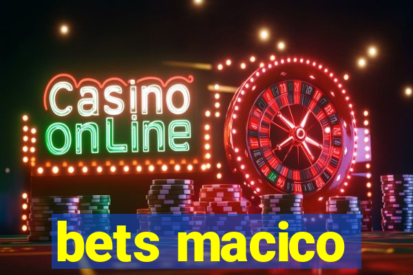 bets macico