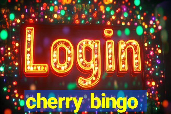 cherry bingo