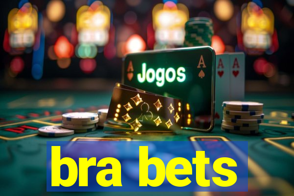 bra bets