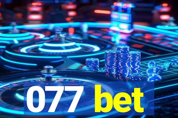 077 bet