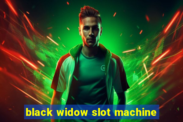 black widow slot machine