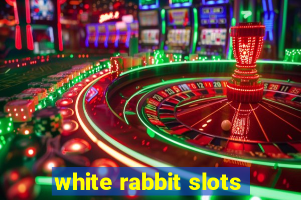 white rabbit slots