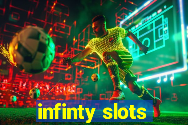 infinty slots