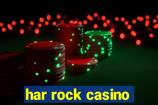 har rock casino