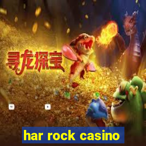 har rock casino