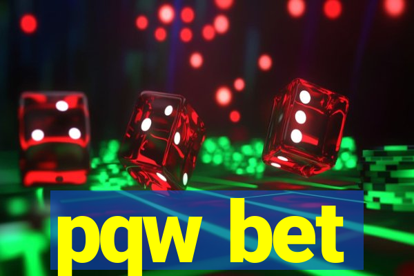 pqw bet