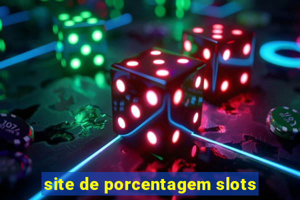 site de porcentagem slots