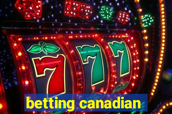 betting canadian