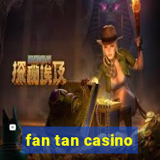 fan tan casino