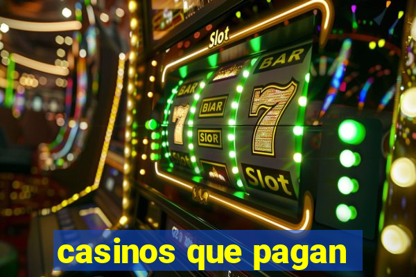 casinos que pagan