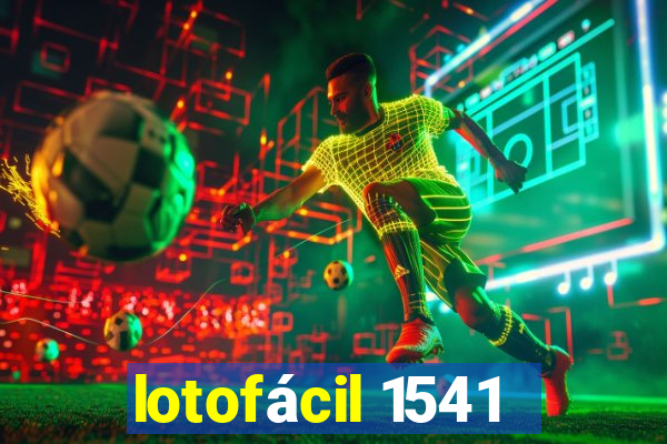 lotofácil 1541