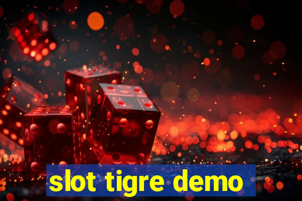 slot tigre demo