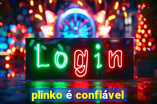 plinko é confiável