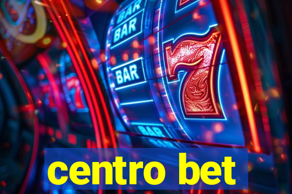 centro bet