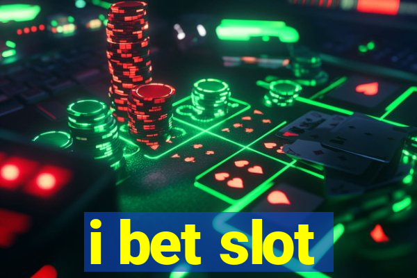 i bet slot