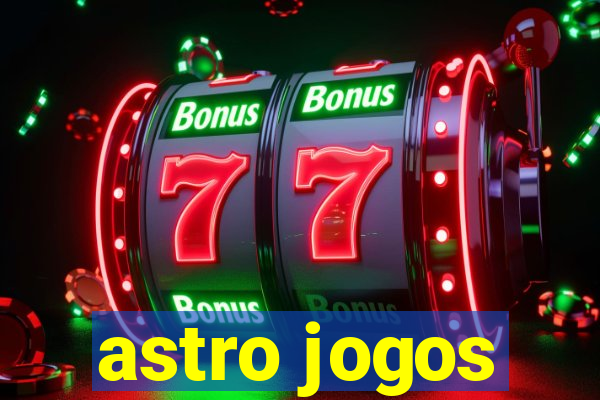 astro jogos