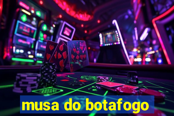 musa do botafogo