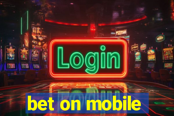 bet on mobile