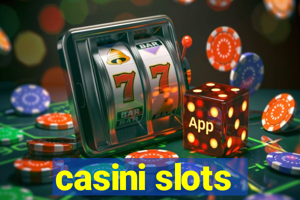 casini slots