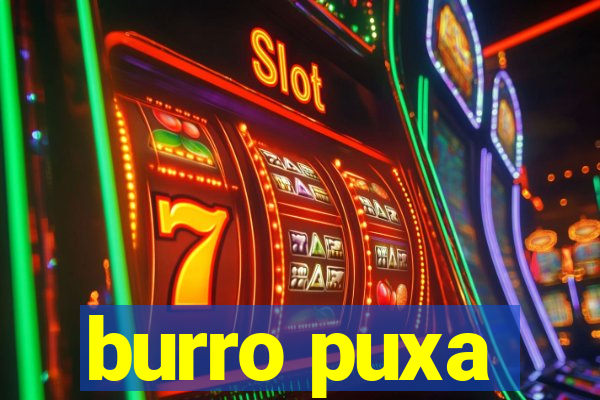 burro puxa