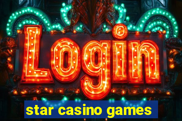 star casino games