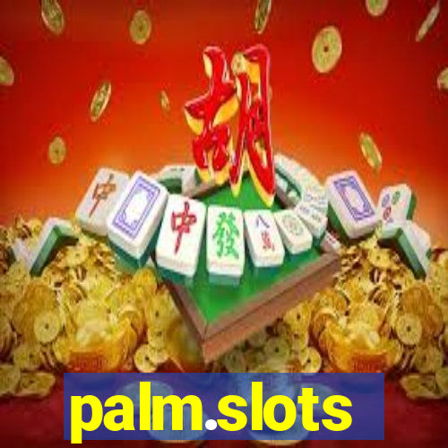 palm.slots