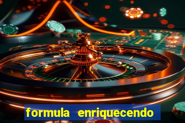 formula enriquecendo on-line viip.