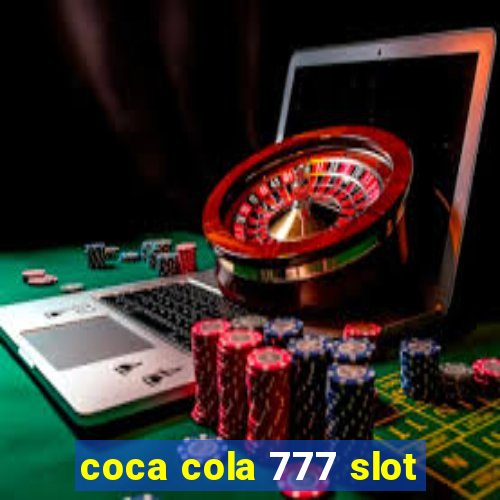 coca cola 777 slot