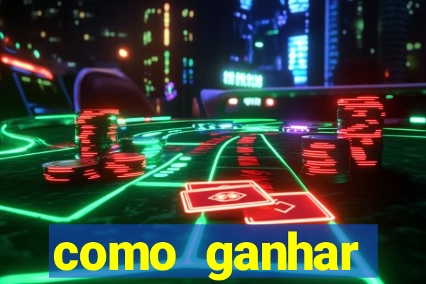 como ganhar dinheiro jogo do tigrinho