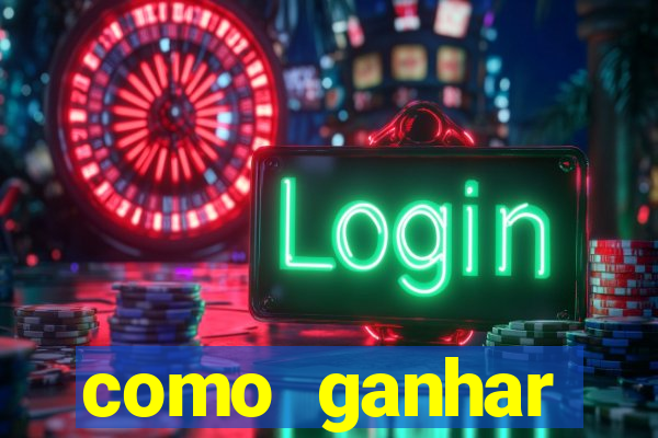 como ganhar dinheiro jogo do tigrinho