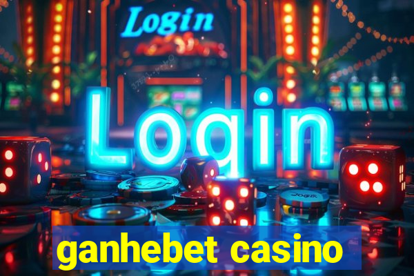 ganhebet casino