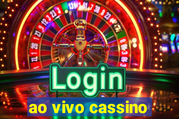 ao vivo cassino