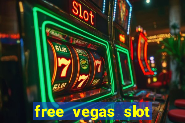 free vegas slot machine games online