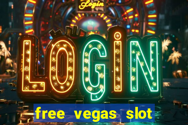 free vegas slot machine games online