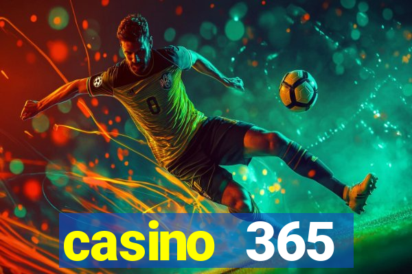 casino 365 online.net casino