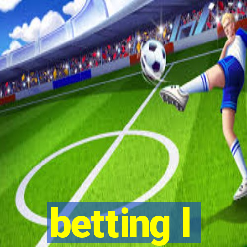 betting l