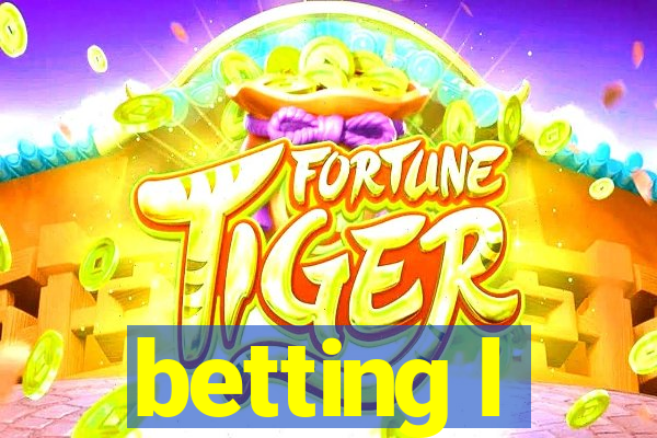 betting l