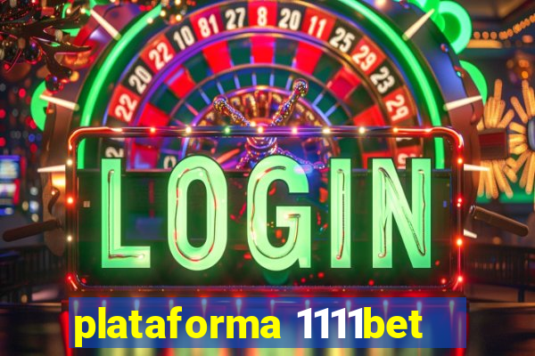 plataforma 1111bet