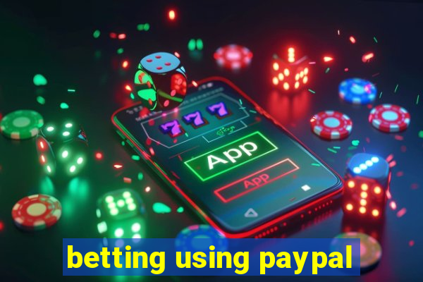 betting using paypal