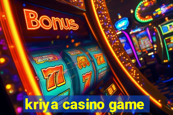 kriya casino game