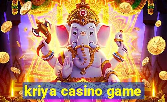 kriya casino game