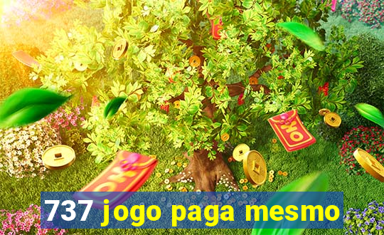 737 jogo paga mesmo