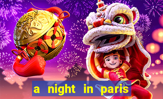 a night in paris slot oyunu